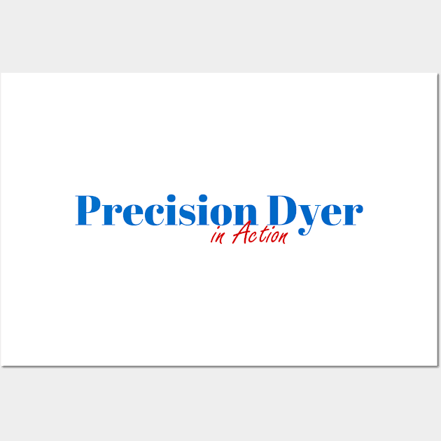 Precision Dyer Mission Wall Art by ArtDesignDE